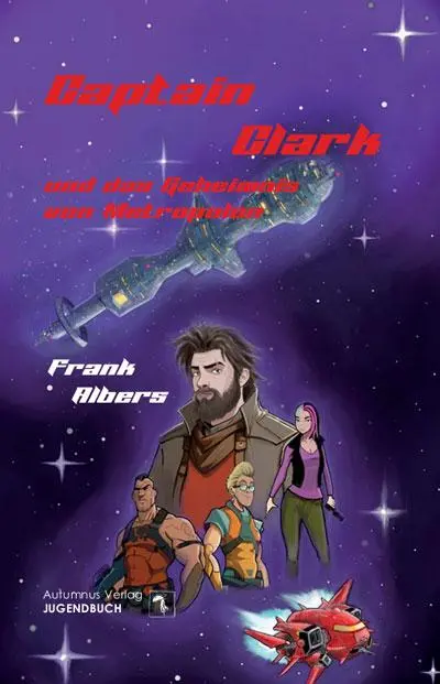 Cover: 9783964489937 | Captain Clark und das Geheimnis von Metropolon | Frank Albers | Buch