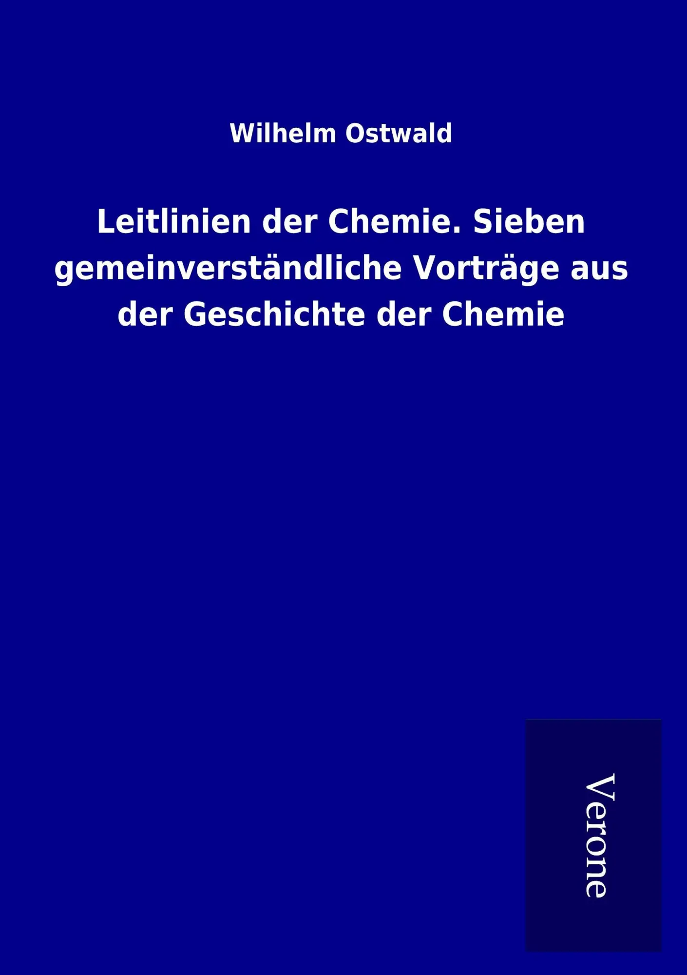 Cover: 9789925039937 | Leitlinien der Chemie. Sieben gemeinverständliche Vorträge aus der...