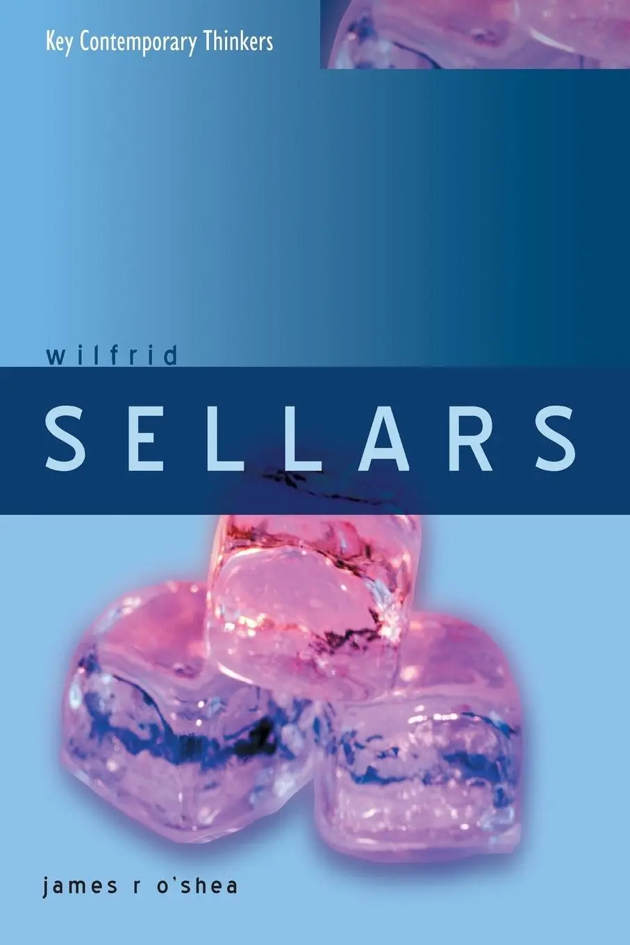 Cover: 9780745630038 | Wilfrid Sellars | Naturalism with a Normative Turn | James O'Shea