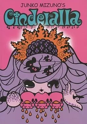 Cover: 9781591160038 | Junko Mizuno's Cinderella | Junko Mizuno | Taschenbuch | Englisch