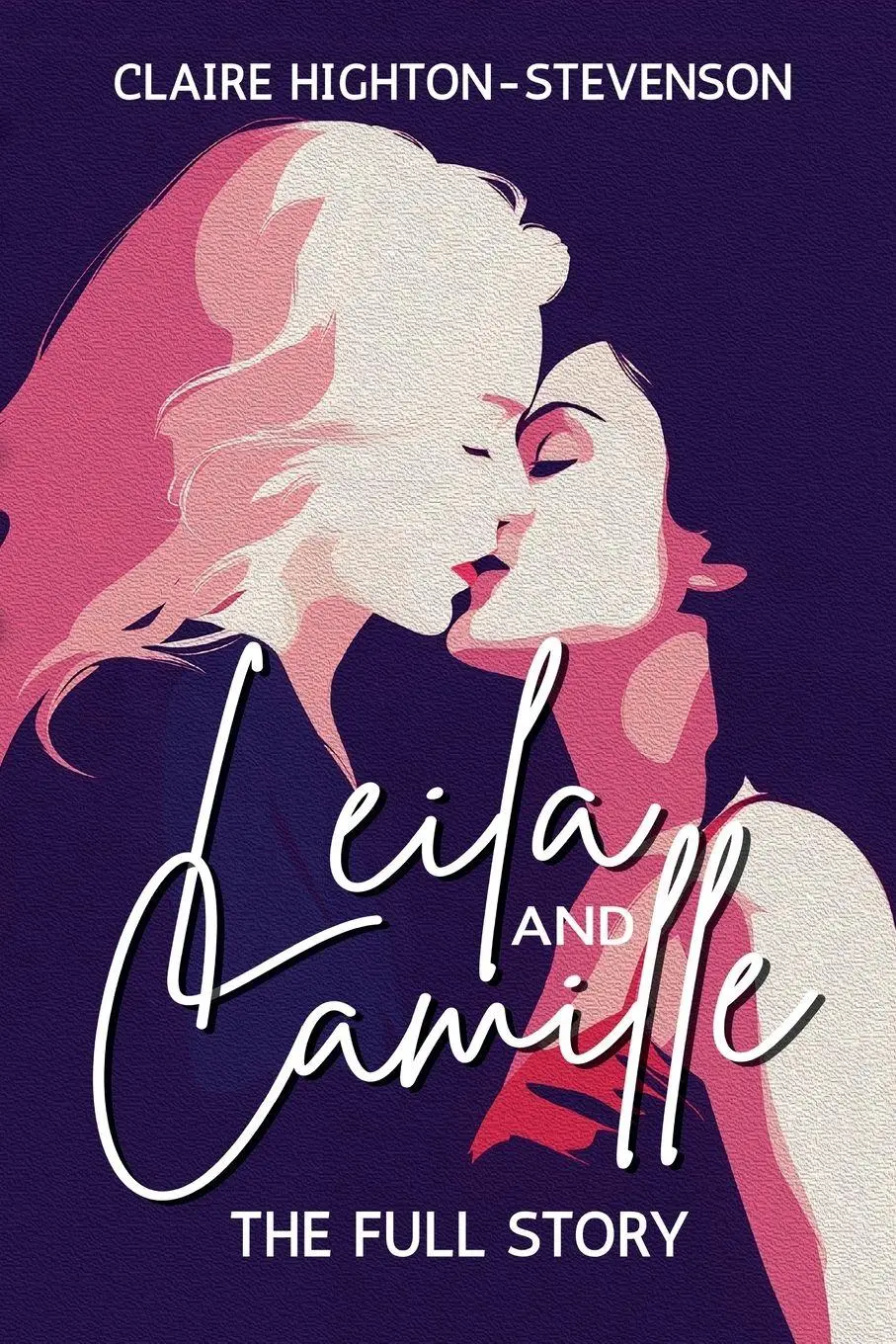 Cover: 9781918190038 | Leila &amp; Camille | A Steamy Age-Gap Sapphic Romance | Highton-Stevenson