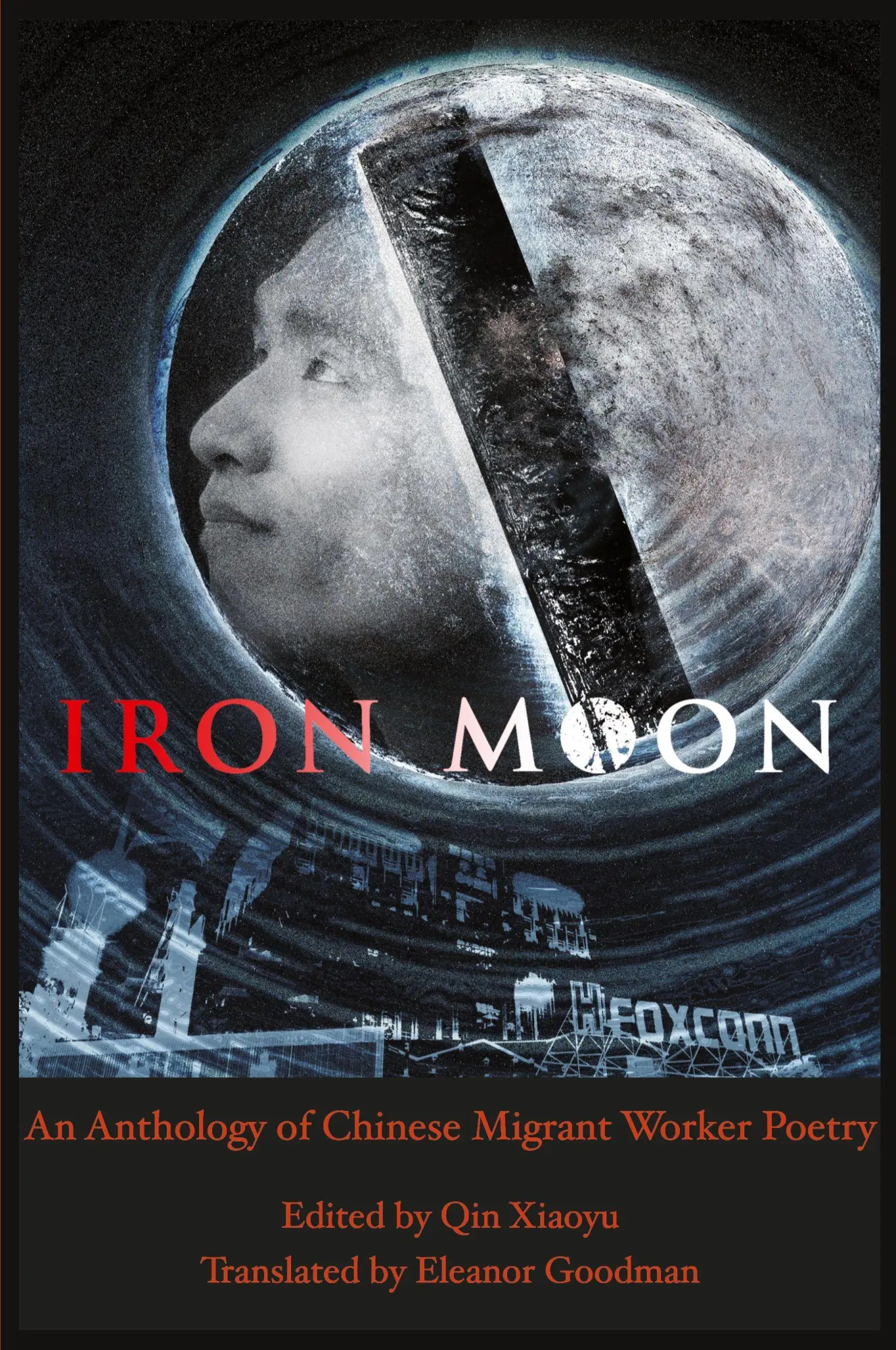 Cover: 9781945680038 | Iron Moon | An Anthology of Chinese Worker Poetry | Eleanor Goodman