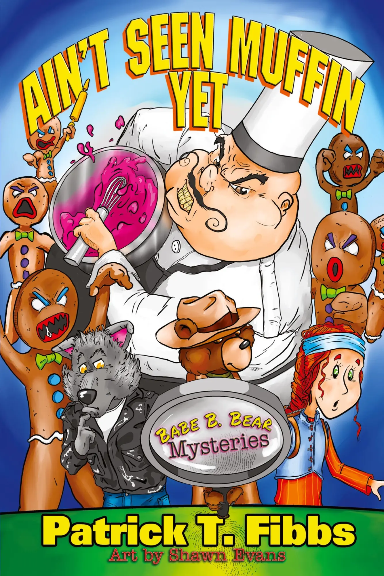 Cover: 9781958310038 | Ain't Seen Muffin Yet | Patrick T Fibbs | Taschenbuch | Englisch