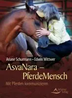 Cover: 9783843410038 | AsvaNara - PferdeMensch | Mit Pferden kommunizieren | Schurmann | Buch