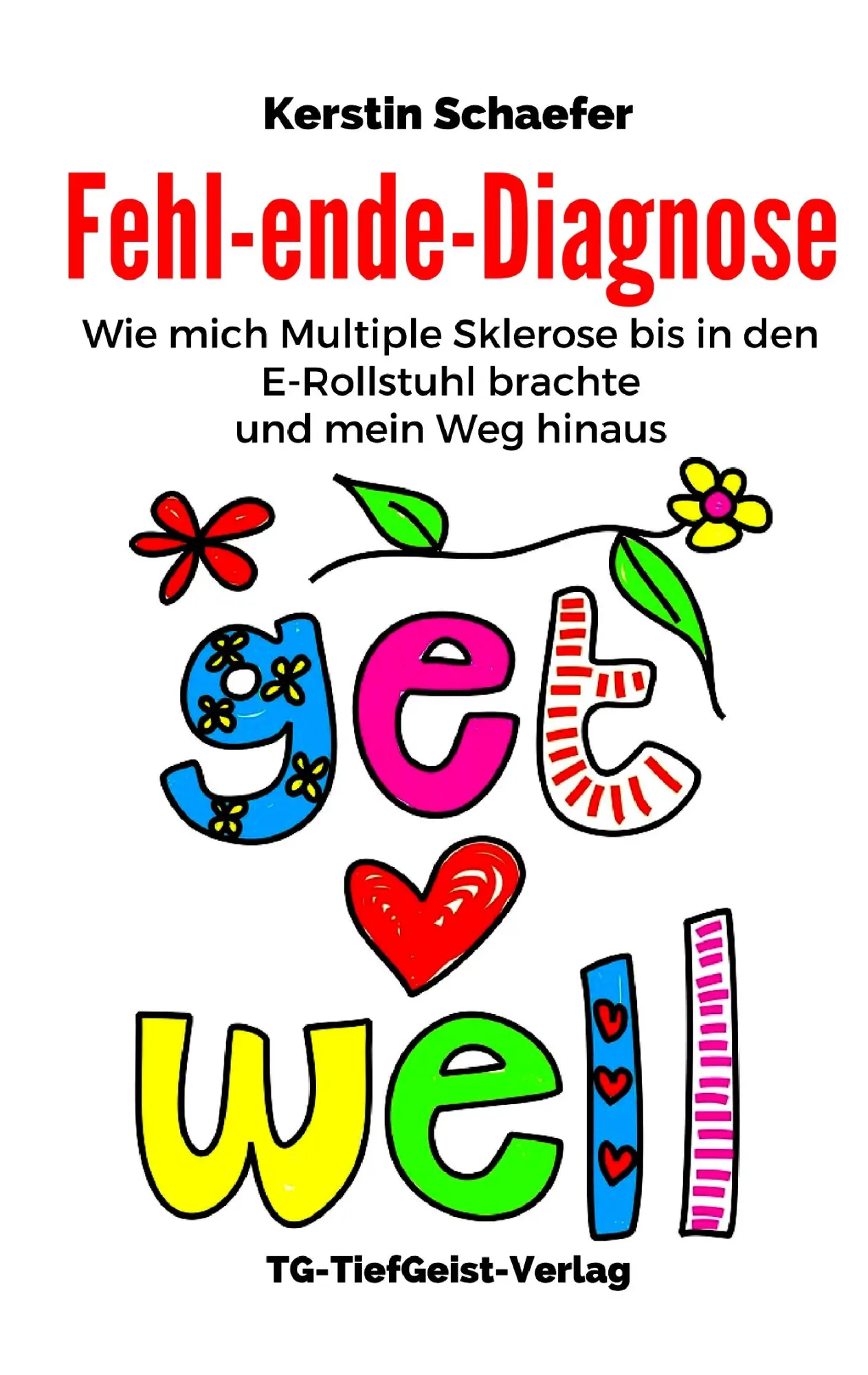 Cover: 9783946920038 | Fehl-ende- Diagnose | Kerstin Schaefer | Taschenbuch | 128 S. | 2017