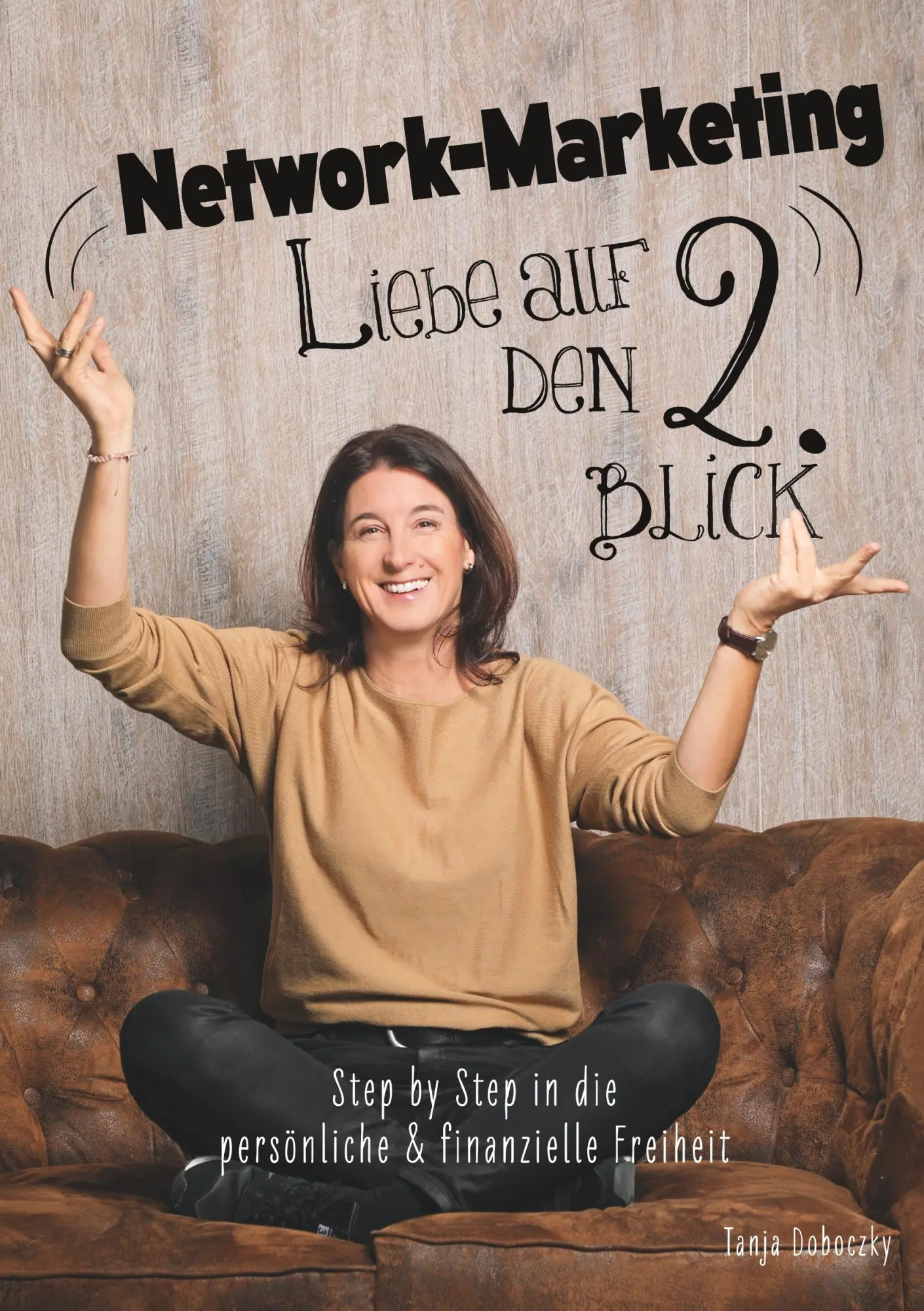 Cover: 9783965660038 | Network-Marketing, Liebe auf den 2.Blick | Tanja Doboczky | Buch