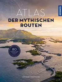 Cover: 9783989040038 | Atlas der mythischen Routen | Arnaud Goumand | Buch | 256 S. | Deutsch