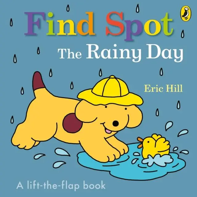 Cover: 9780241610138 | Find Spot: The Rainy Day | A Lift-the-Flap Story | Eric Hill | Buch