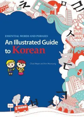 Cover: 9781624120138 | An Illustrated Guide to Korean | Essential Words and Phrases | Buch