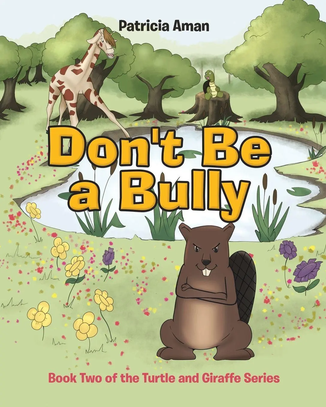 Cover: 9781645150138 | Don't Be a Bully | Book Two of the Turtle and Giraffe Series | Aman