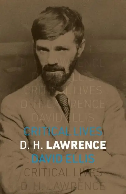 Cover: 9781836390138 | D. H. Lawrence | David Ellis | Taschenbuch | Critical Lives | Englisch
