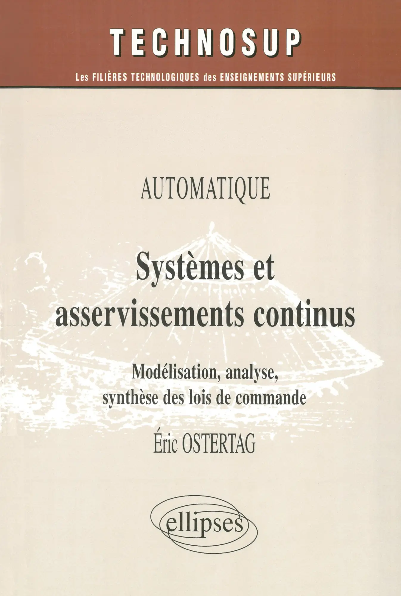 Cover: 9782729820138 | Systèmes et asservissements continus - Automatique - Niveau C | Buch