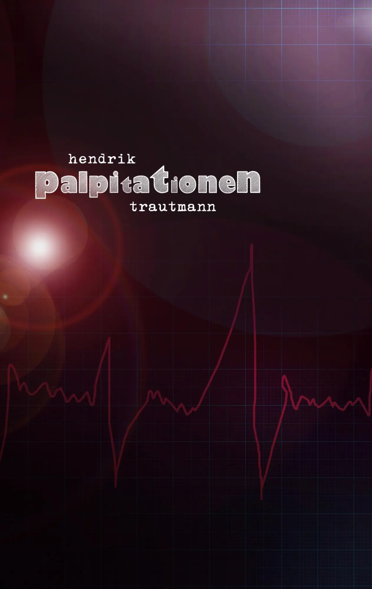 Cover: 9783756210138 | Palpitationen | Hendrik Trautmann | Taschenbuch | 124 S. | Deutsch