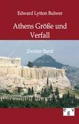 Athens Größe und Verfall  Edward Lytton Bulwer  Taschenbuch  Deutsch  2012 - Bulwer, Edward Lytton
