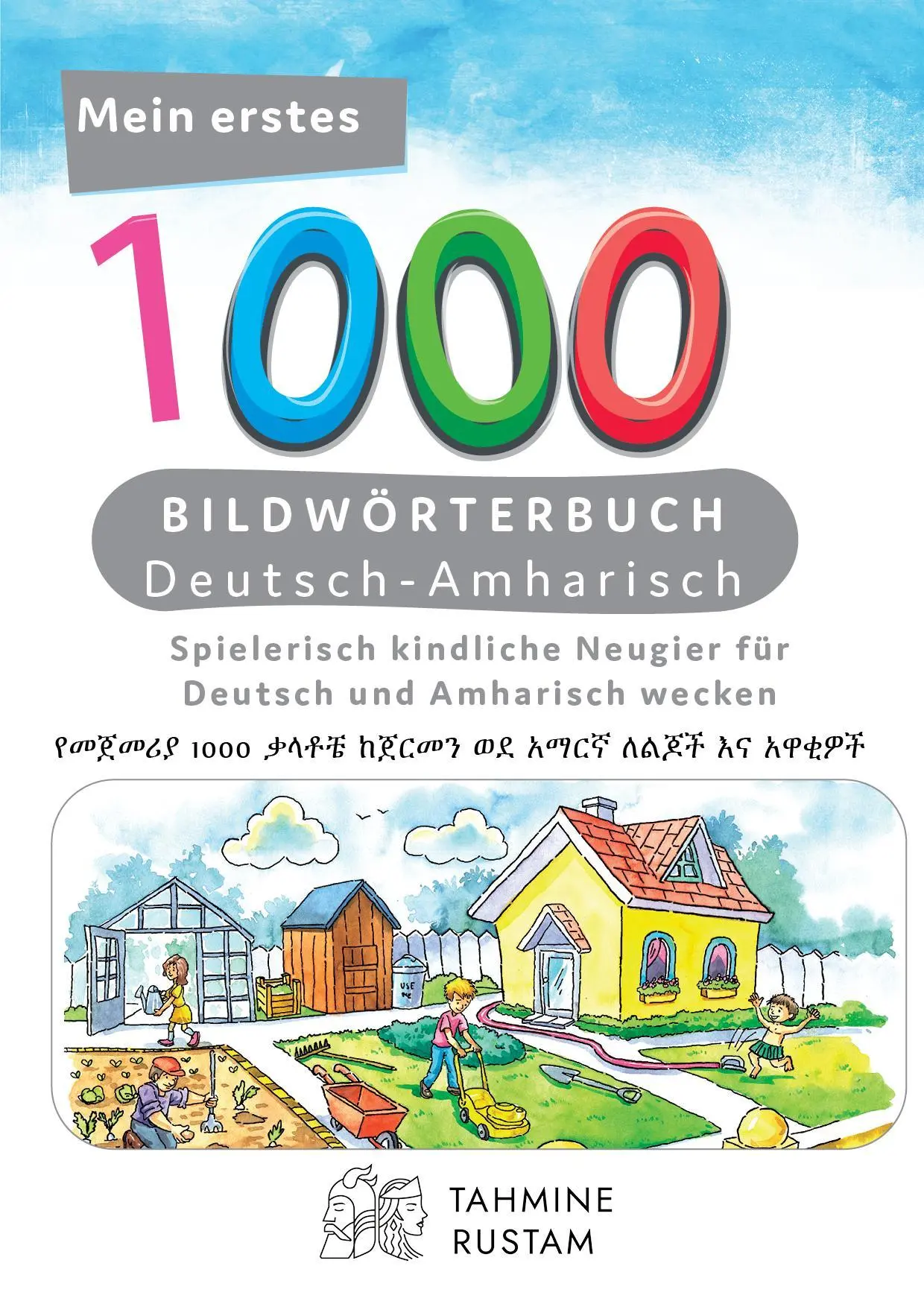 Cover: 9783962130138 | Meine ersten 1000 Wörter Bildwörterbuch Deutsch-Amharisch | Rustam