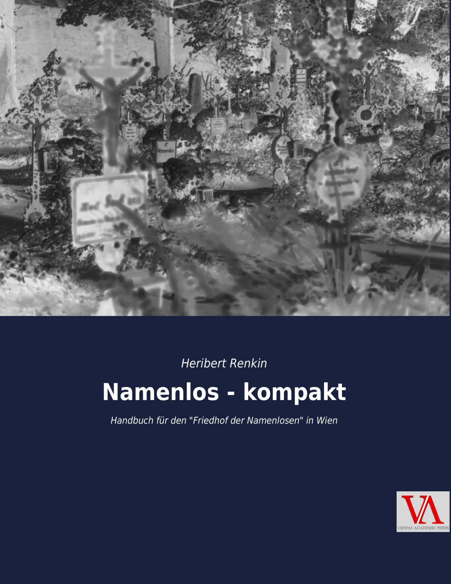 Cover: 9783990610138 | Namenlos - kompakt | Handbuch für den Friedhof der Namenlosen in Wien