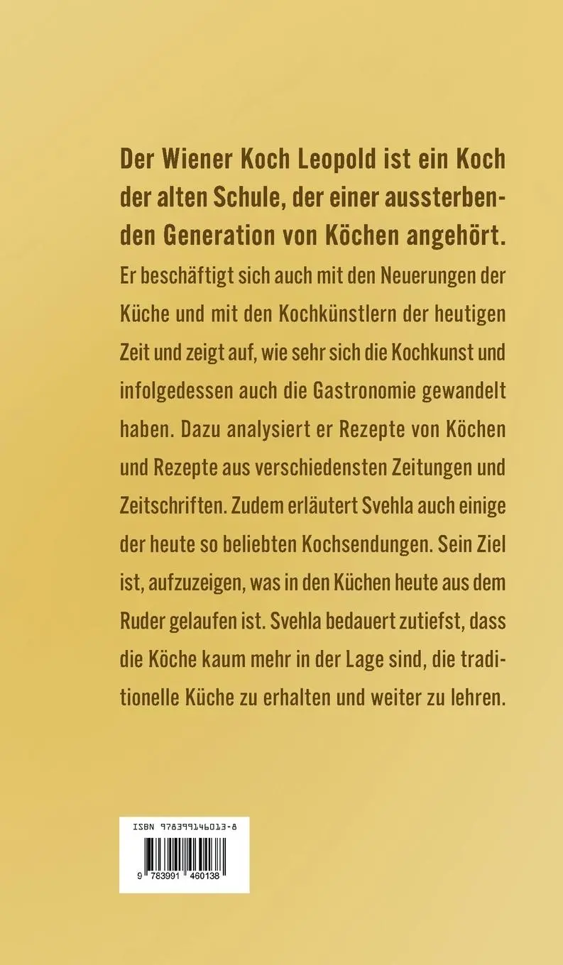 Rückseite: 9783991460138 | Nicht alles, was gekocht wird, ist Kochen | Leopold Svehla | Buch