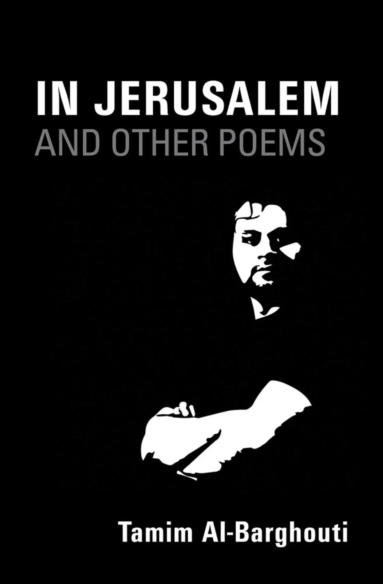 Cover: 9781566560238 | In Jerusalem and Other Poems | 1997-2017 | Tamim Al-Barghouti | Buch