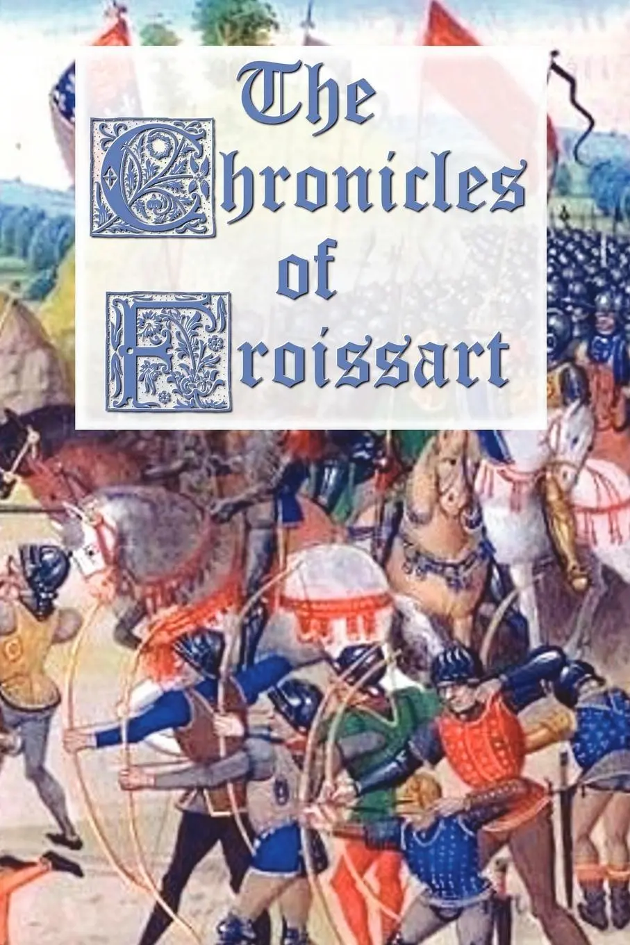 Cover: 9781781390238 | The Chronicles of Froissart | Jean Froissart | Taschenbuch | Englisch