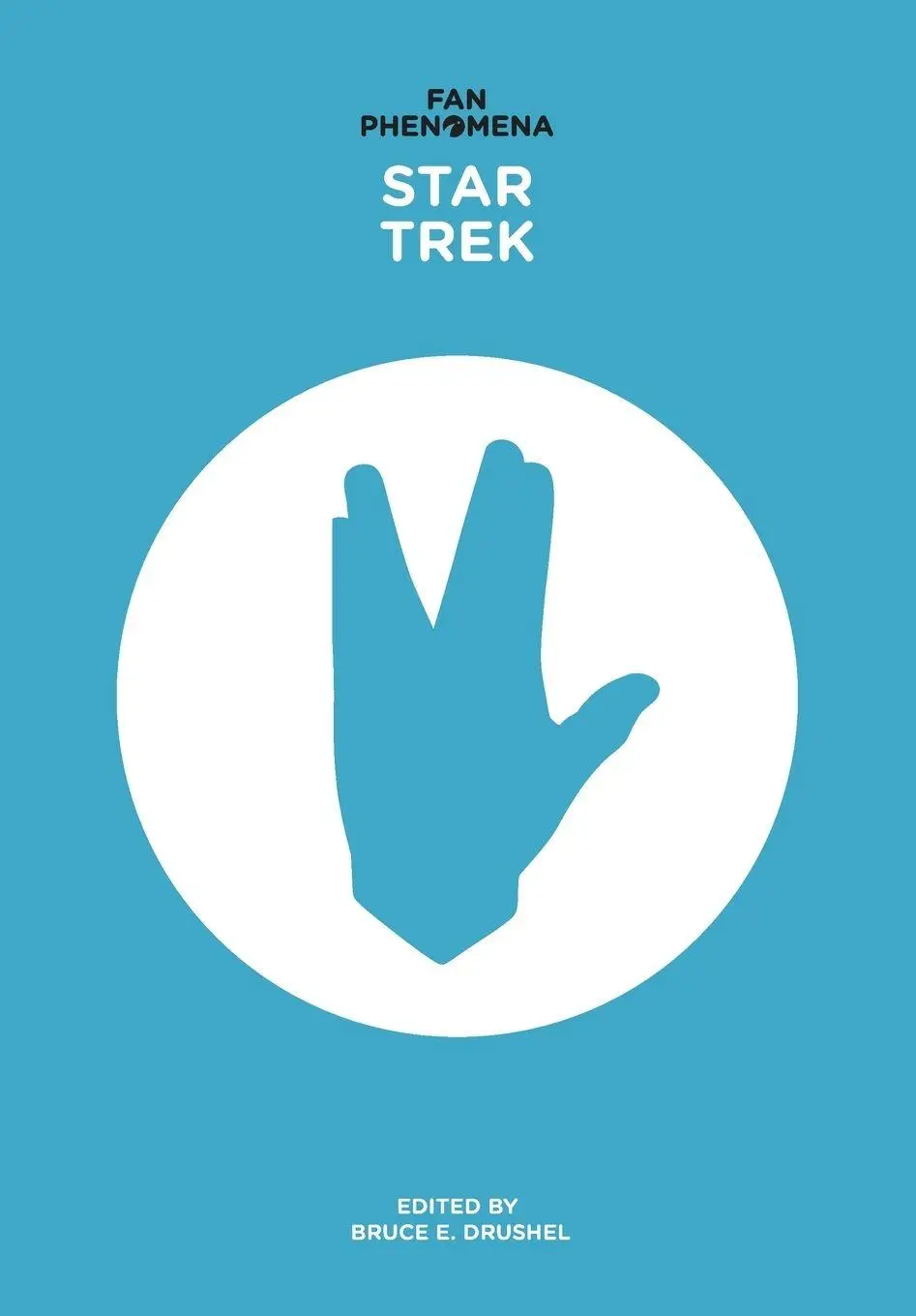 Cover: 9781783200238 | Fan Phenomena | Star Trek | Bruce E. Drushel | Taschenbuch | Englisch