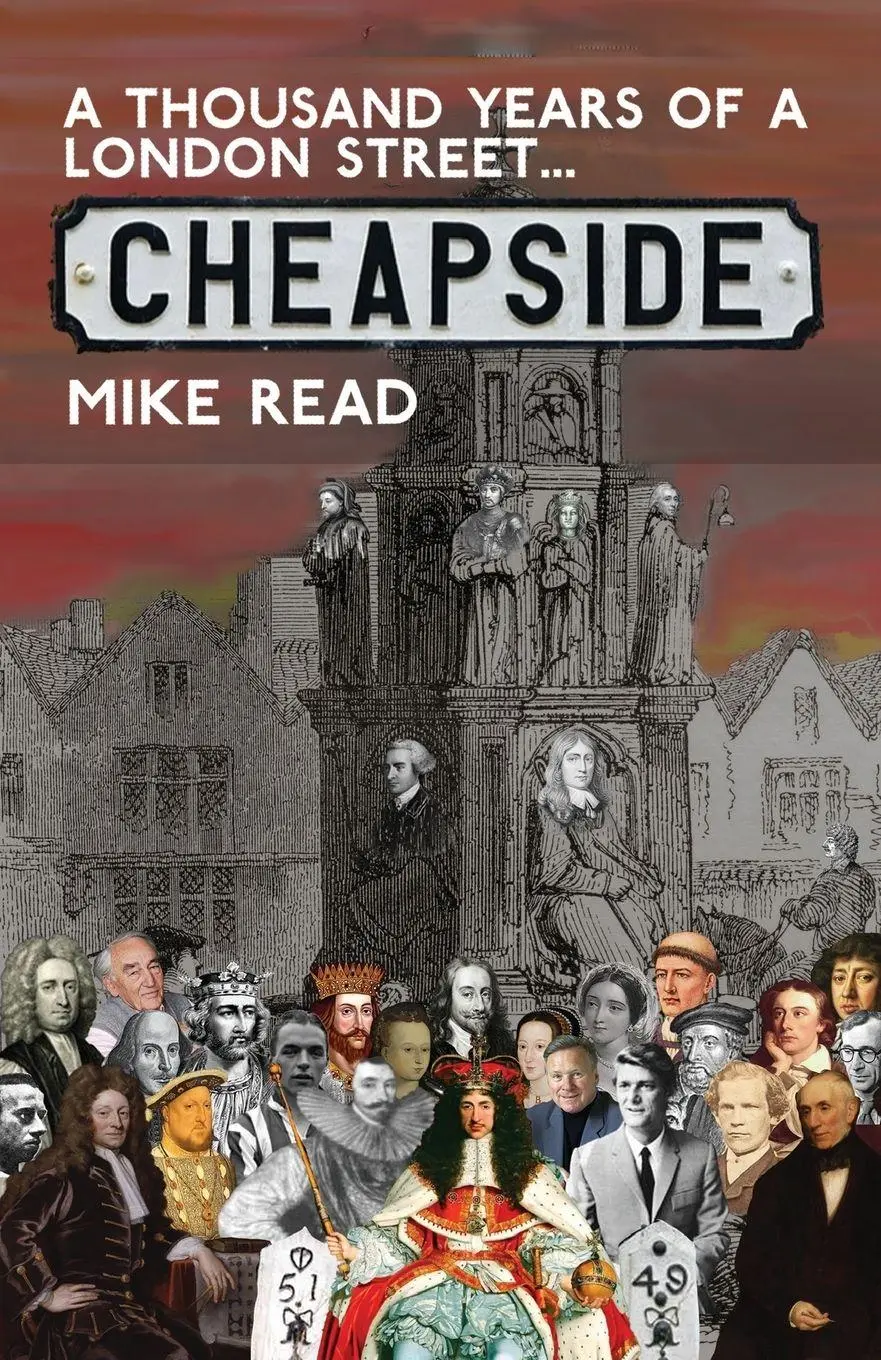 Cover: 9781803780238 | A Thousand Years of a London Street | Cheapside | Mike Read | Buch