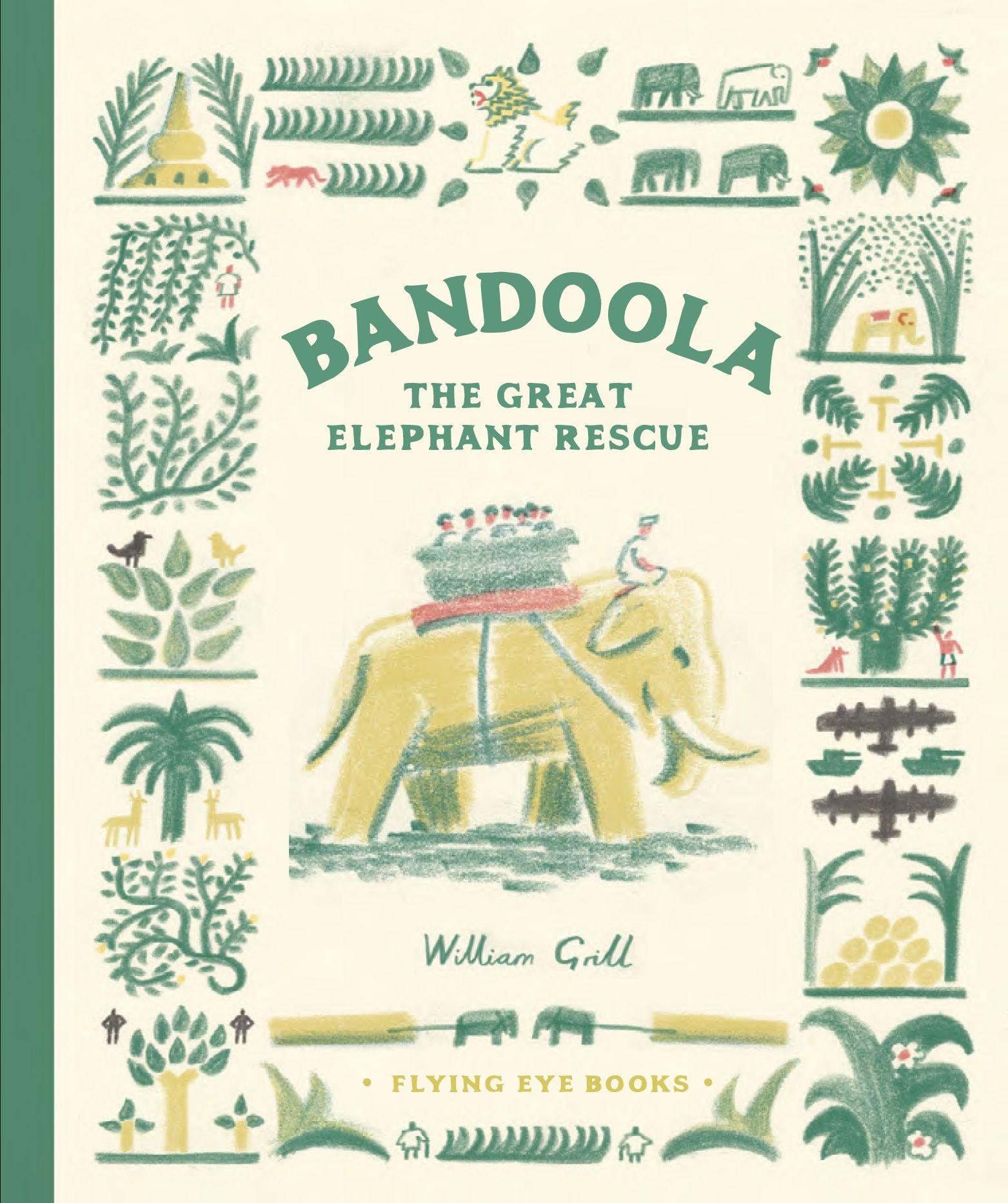 Cover: 9781838740238 | Bandoola: The Great Elephant Rescue | William Grill | Buch | Gebunden