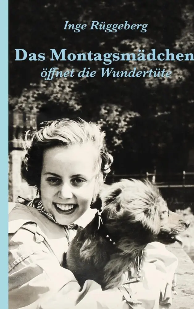 Cover: 9783347880238 | Das Montagsmädchen öffnet die Wundertüte | Inge Rüggeberg | Buch