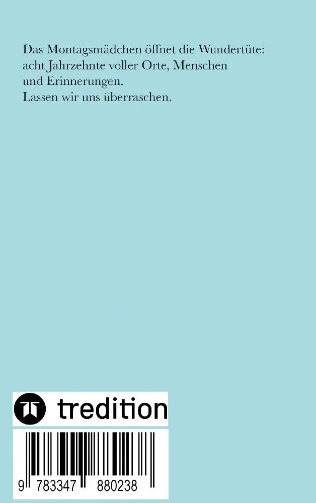 Bild: 9783347880238 | Das Montagsmädchen öffnet die Wundertüte | Inge Rüggeberg | Buch