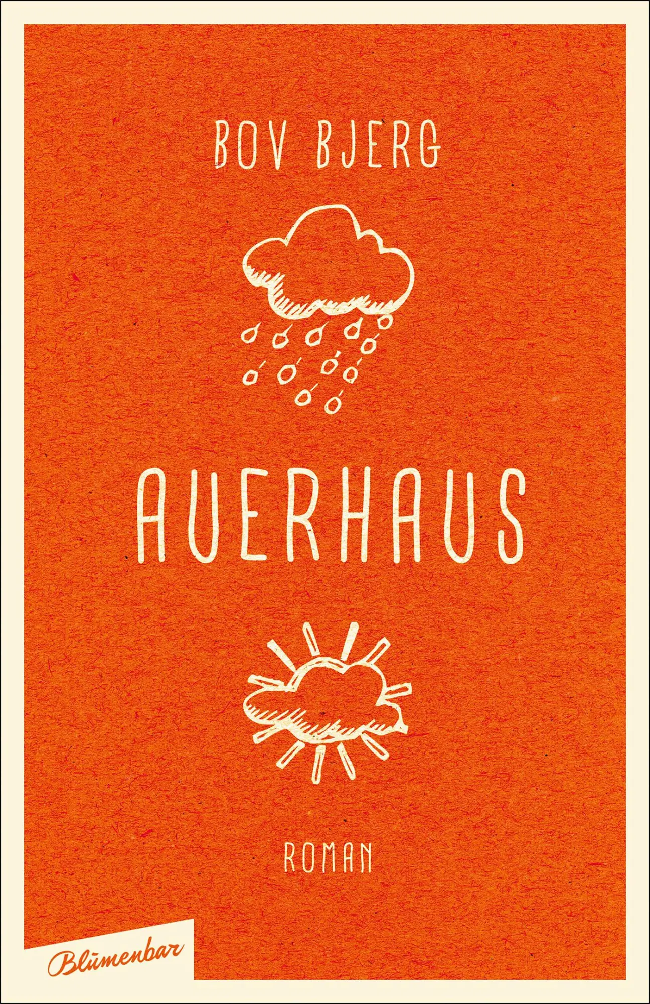 Cover: 9783351050238 | Auerhaus | Bov Bjerg | Buch | 240 S. | Deutsch | 2015 | Blumenbar