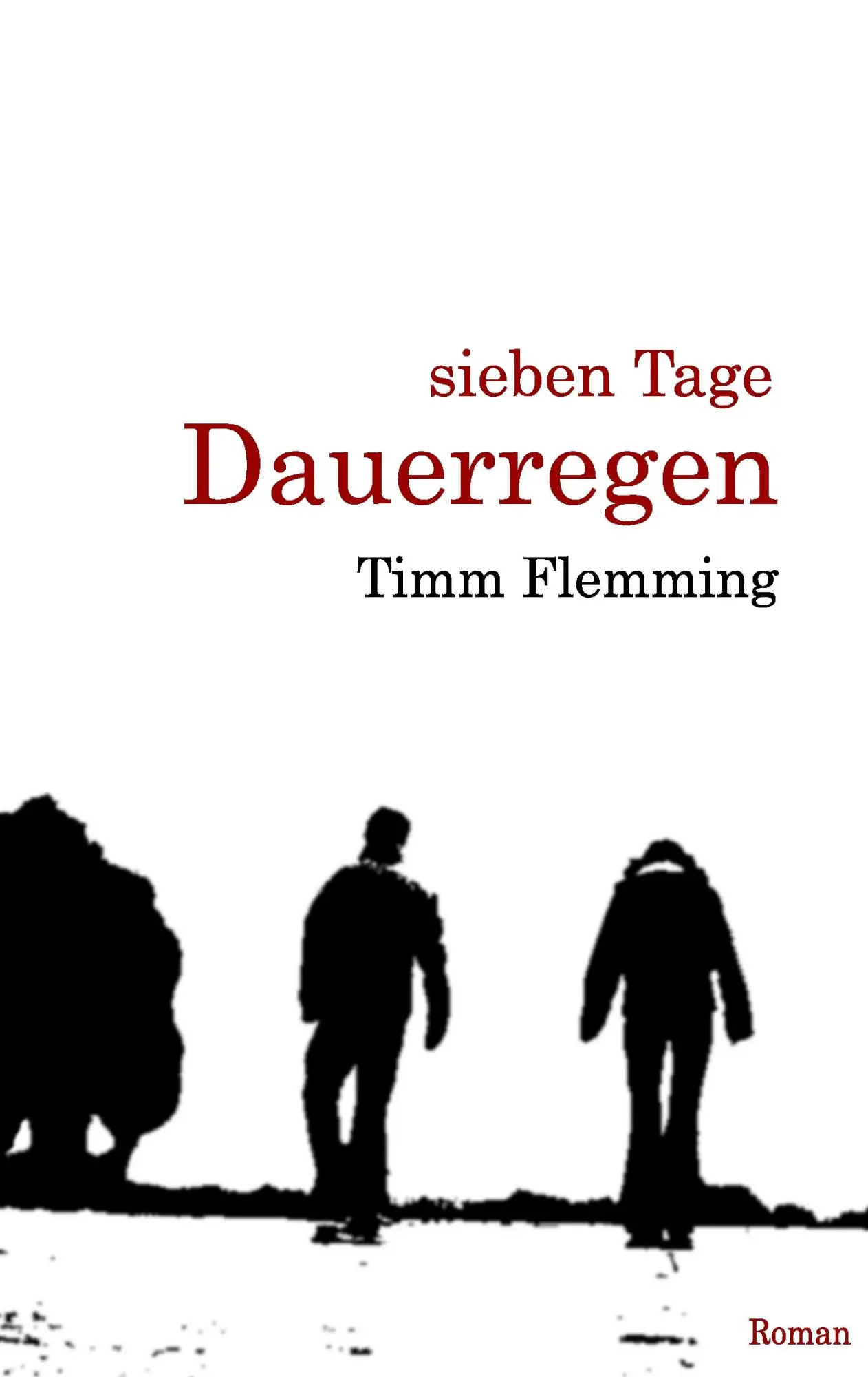 Cover: 9783837000238 | Sieben Tage Dauerregen | Timm Flemming | Taschenbuch | 120 S. | 2007