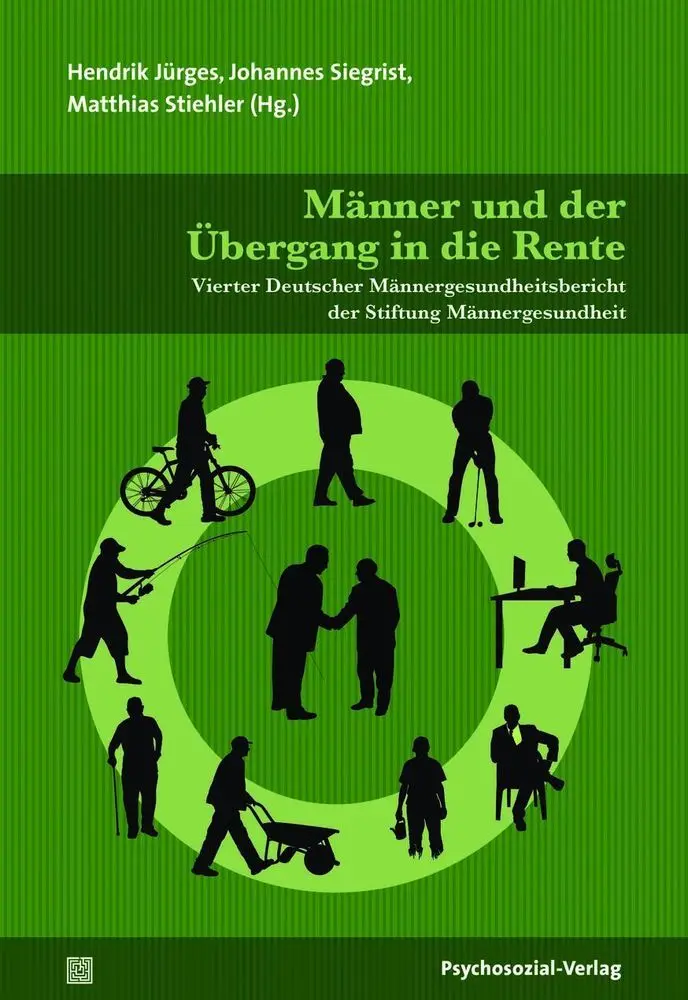 Cover: 9783837930238 | Männer und der Übergang in die Rente | Stiftung Männergesundheit Cover: 9783837930238 | Männer und der Übergang in die Rente | Stiftung Männergesundheit
