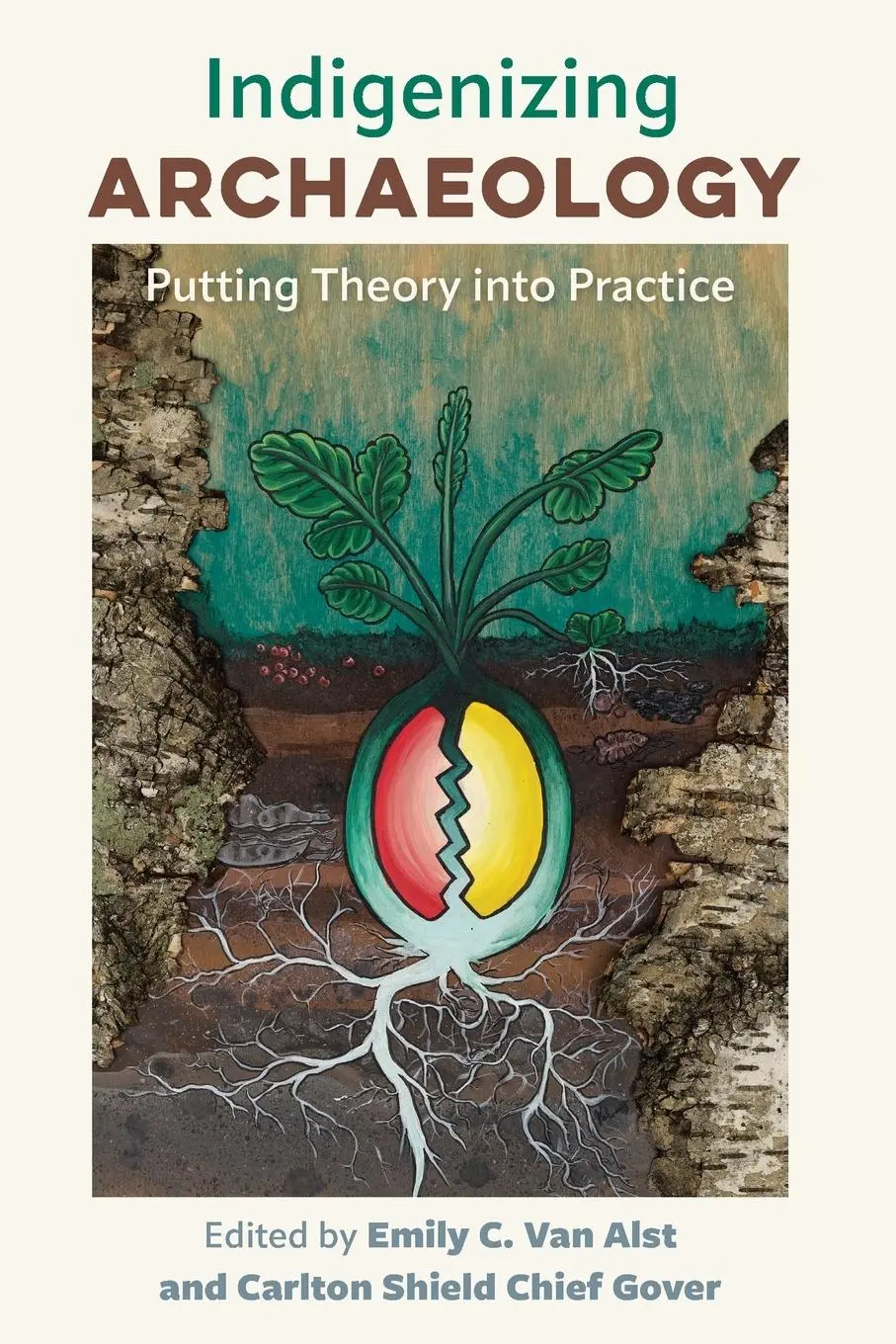 Cover: 9780813080338 | Indigenizing Archaeology | Putting Theory Into Practice | Alst (u. a.)