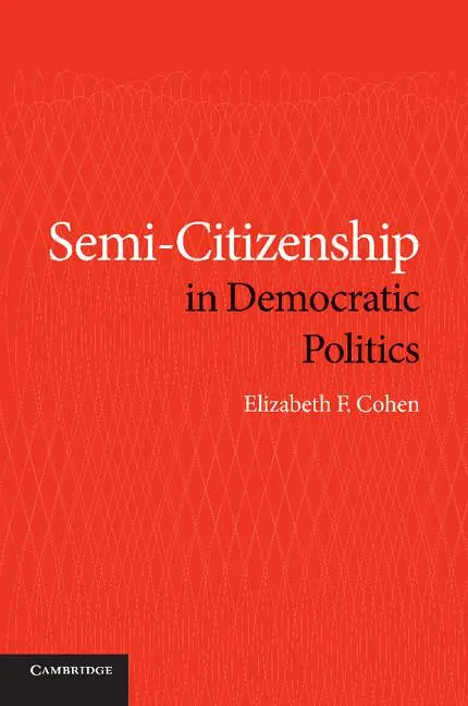 Cover: 9781107630338 | Semi-Citizenship in Democratic Politics | Elizabeth F. Cohen | Buch