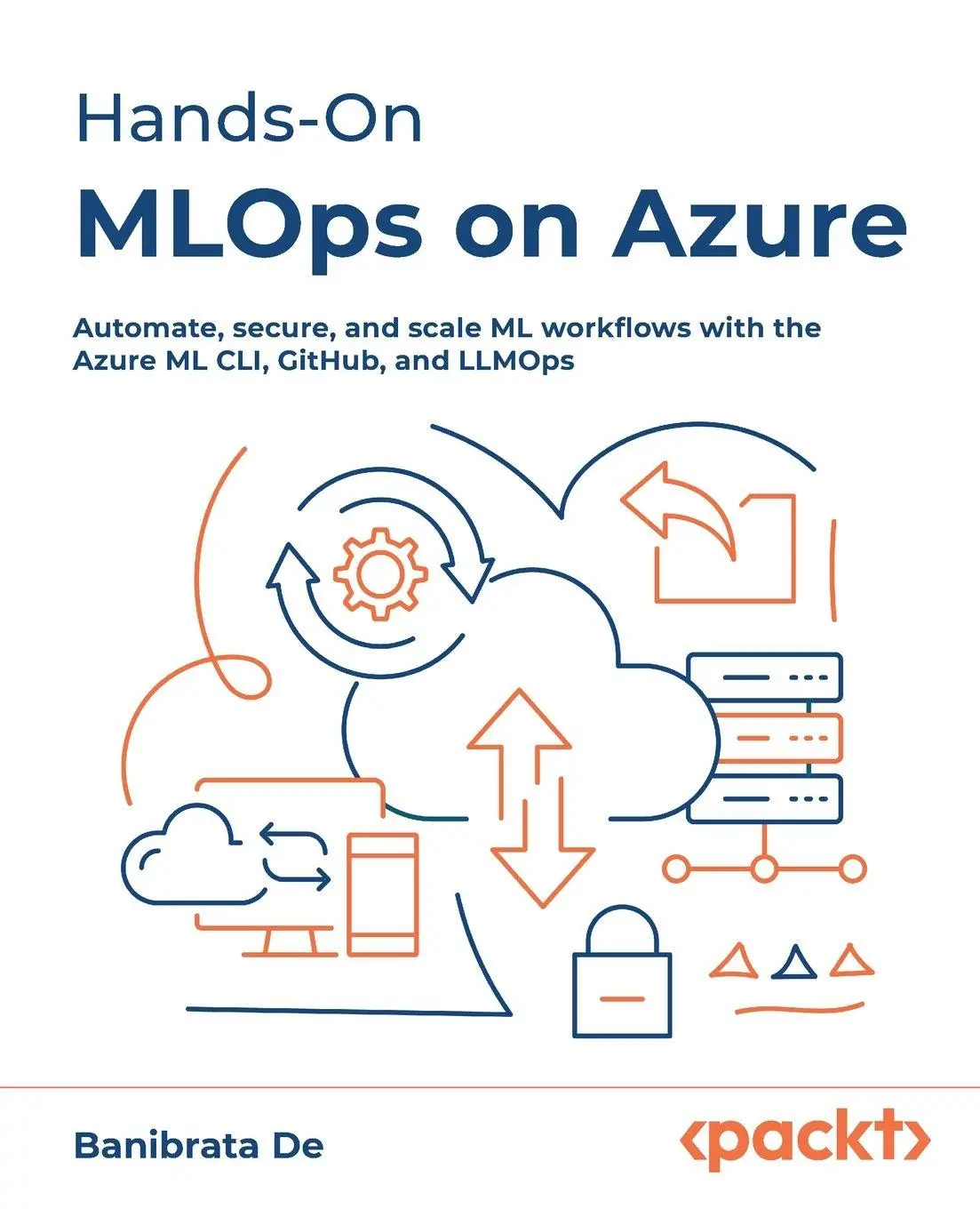 Cover: 9781836200338 | Hands-On MLOps on Azure | Banibrata de | Taschenbuch | Englisch | 2025