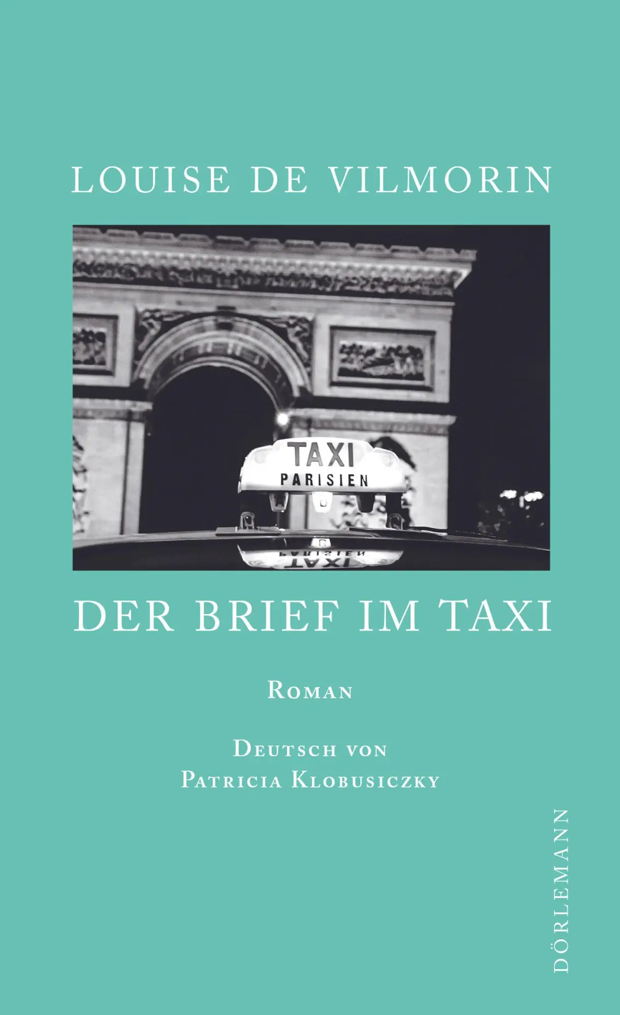 Cover: 9783038200338 | Der Brief im Taxi | Louise de Vilmorin | Buch | 208 S. | Deutsch