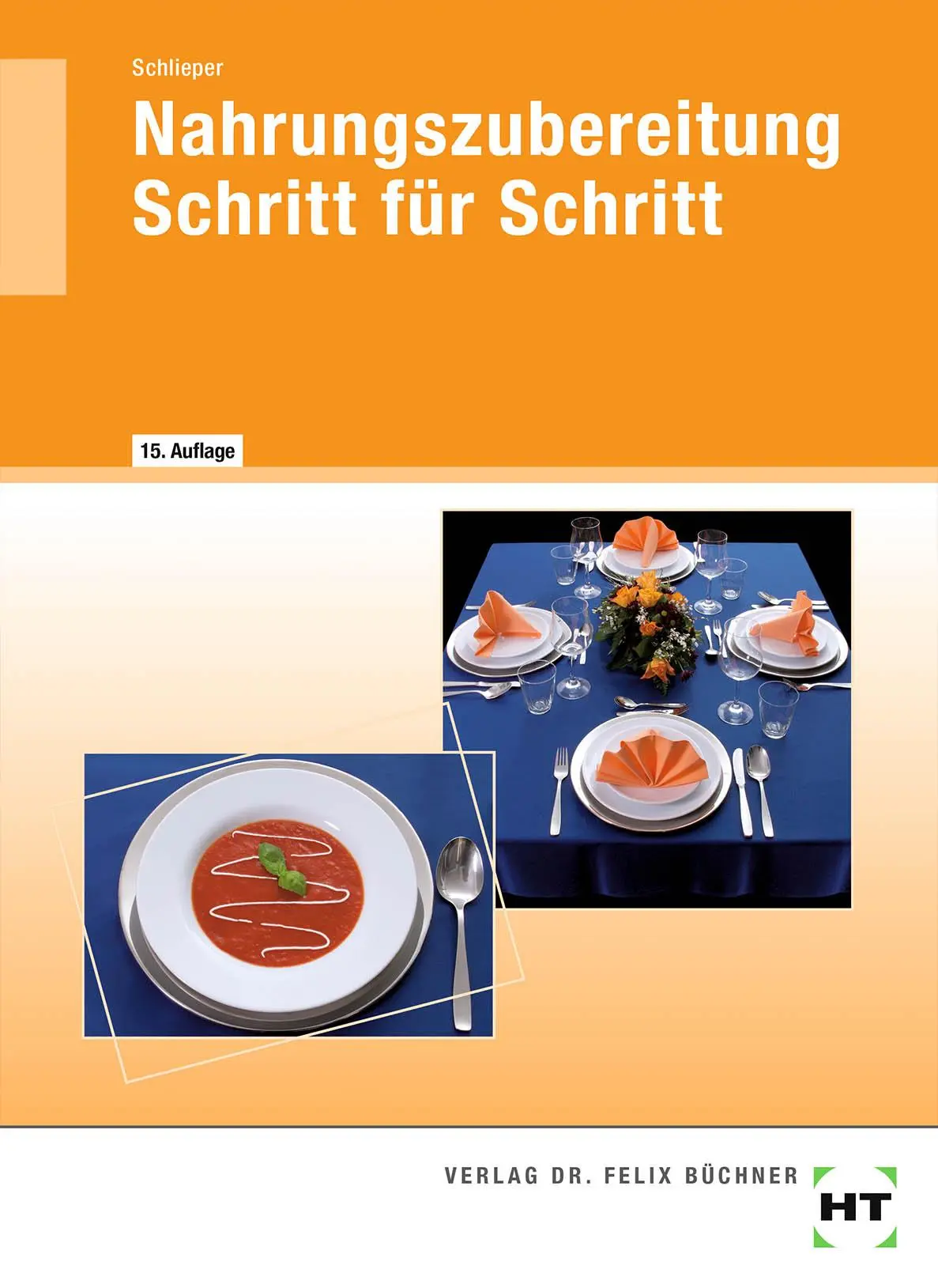 Cover: 9783582400338 | Nahrungszubereitung Schritt für Schritt | Cornelia A. Schlieper | Buch