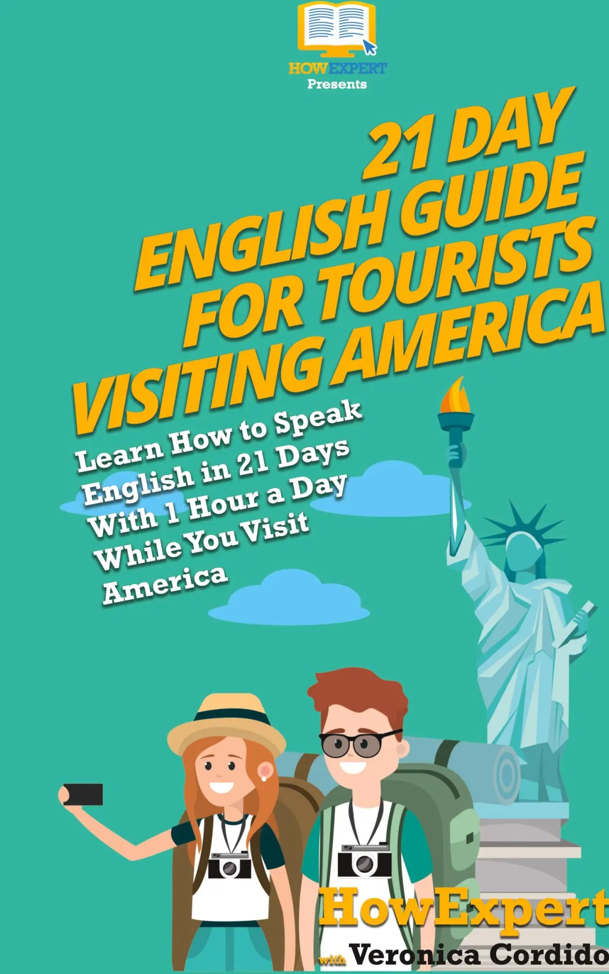Cover: 9781647580438 | 21 Day English Guide for Tourists Visiting America | Howexpert (u. a.)