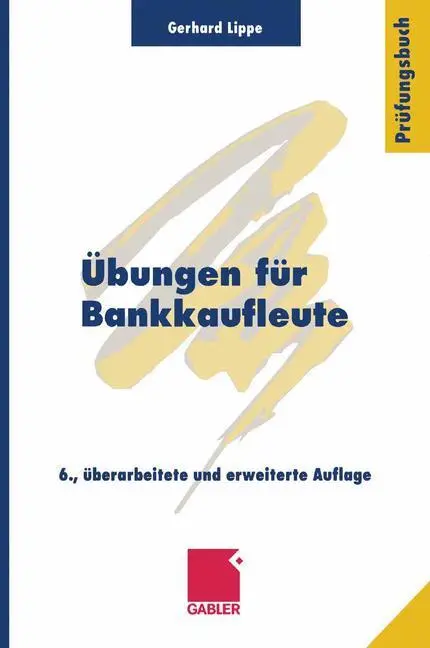 Cover: 9783409470438 | Übungen für Bankkaufleute | Gerhard Lippe | Taschenbuch | xi | Deutsch