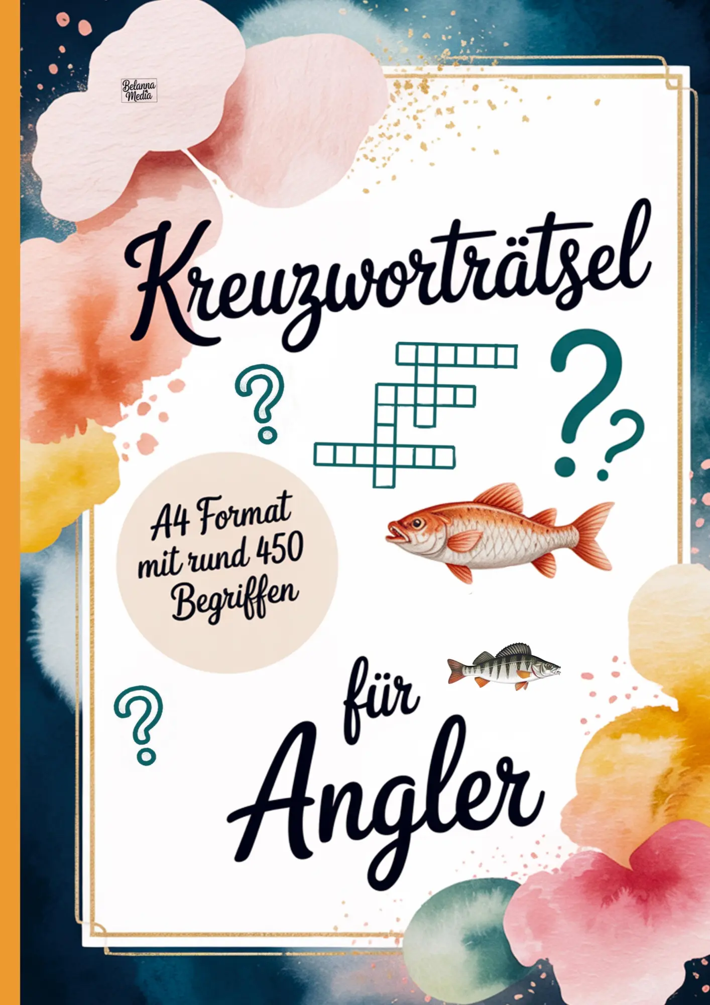 Cover: 9783693440438 | Kreuzworträtsel für Angler | Belanna Media | Taschenbuch | 52 S.