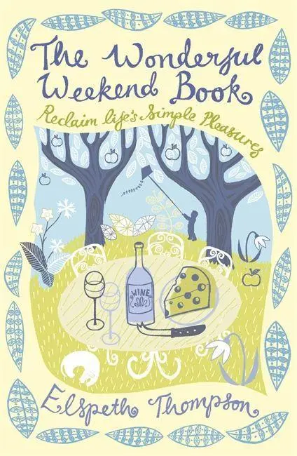 Cover: 9781848540538 | The Wonderful Weekend Book | Reclaiming Life's Simple Pleasures | Buch