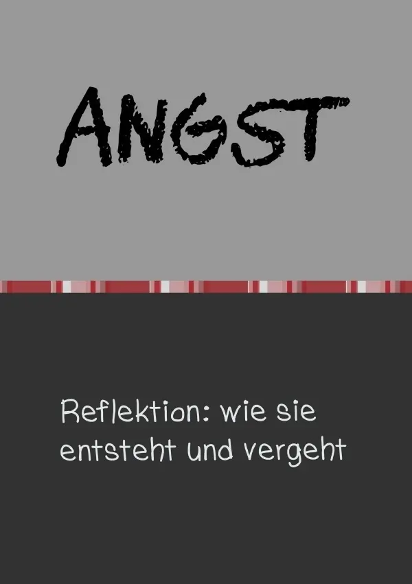 Cover: 9783565340538 | Angst | Reflektion: wie sie entsteht und vergeht | Ronny Schuseil