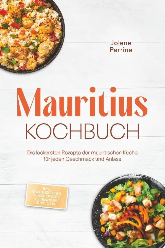 Cover: 9783757640538 | Mauritius Kochbuch: Die leckersten Rezepte der mauritischen Küche...