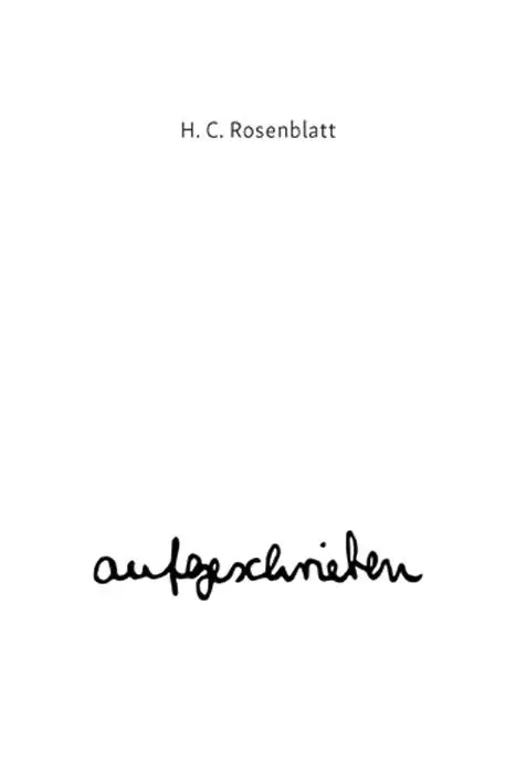 Cover: 9783960420538 | aufgeschrieben | Eine Novelle | Hannah C. Rosenblatt | Buch | 96 S.