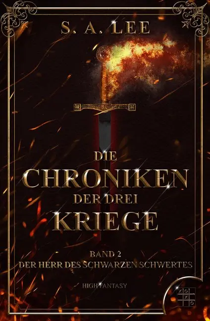 Cover: 9783967520538 | Die Chroniken der drei Kriege - Der Herr des schwarzen Schwertes | Lee