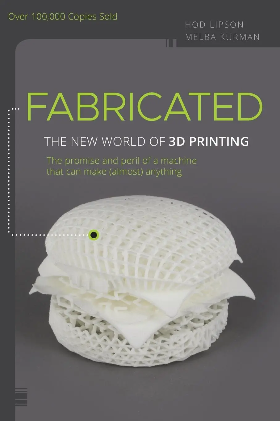 Cover: 9781118350638 | Fabricated | The New World of 3D Printing | Hod Lipson (u. a.) | Buch