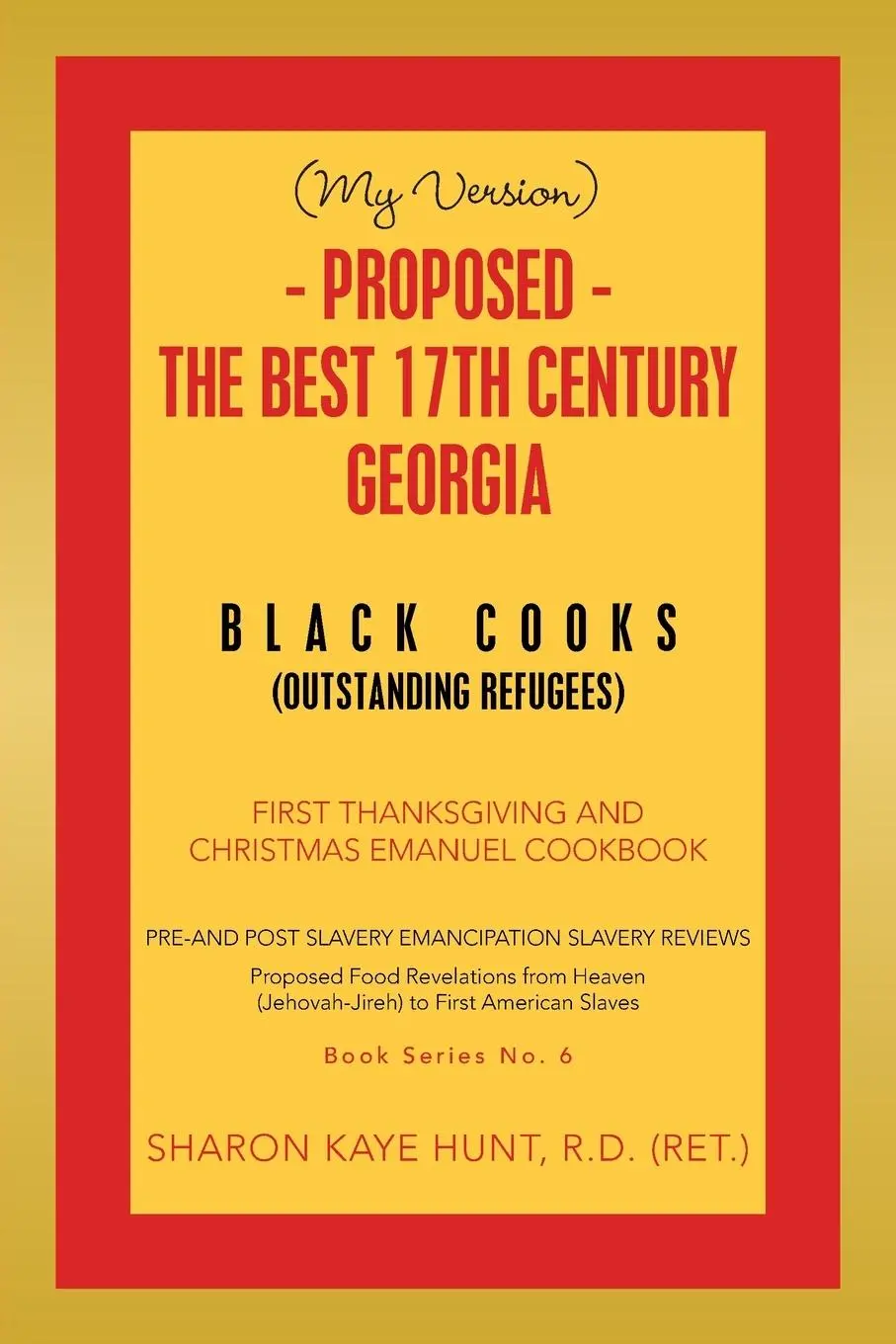 Cover: 9781664150638 | (My Version) - Proposed - the Best 17Th Century Georgia Black Cooks