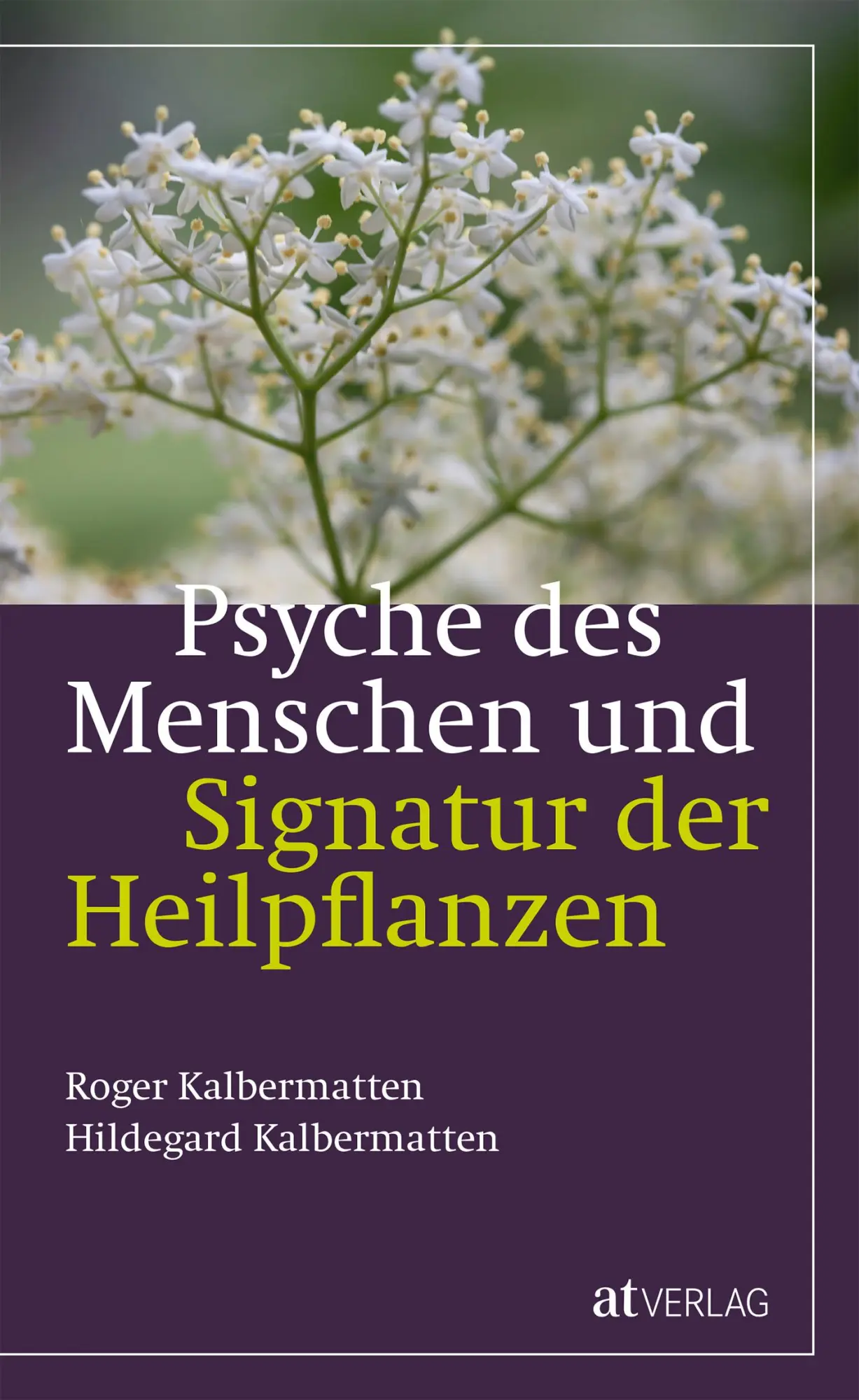 Cover: 9783039020638 | Psyche des Menschen und Signatur der Heiflplanzen | Buch | 312 S.