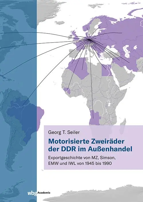 Cover: 9783534640638 | Motorisierte Zweiräder der DDR im Außenhandel | Georg T. Seiler | Buch