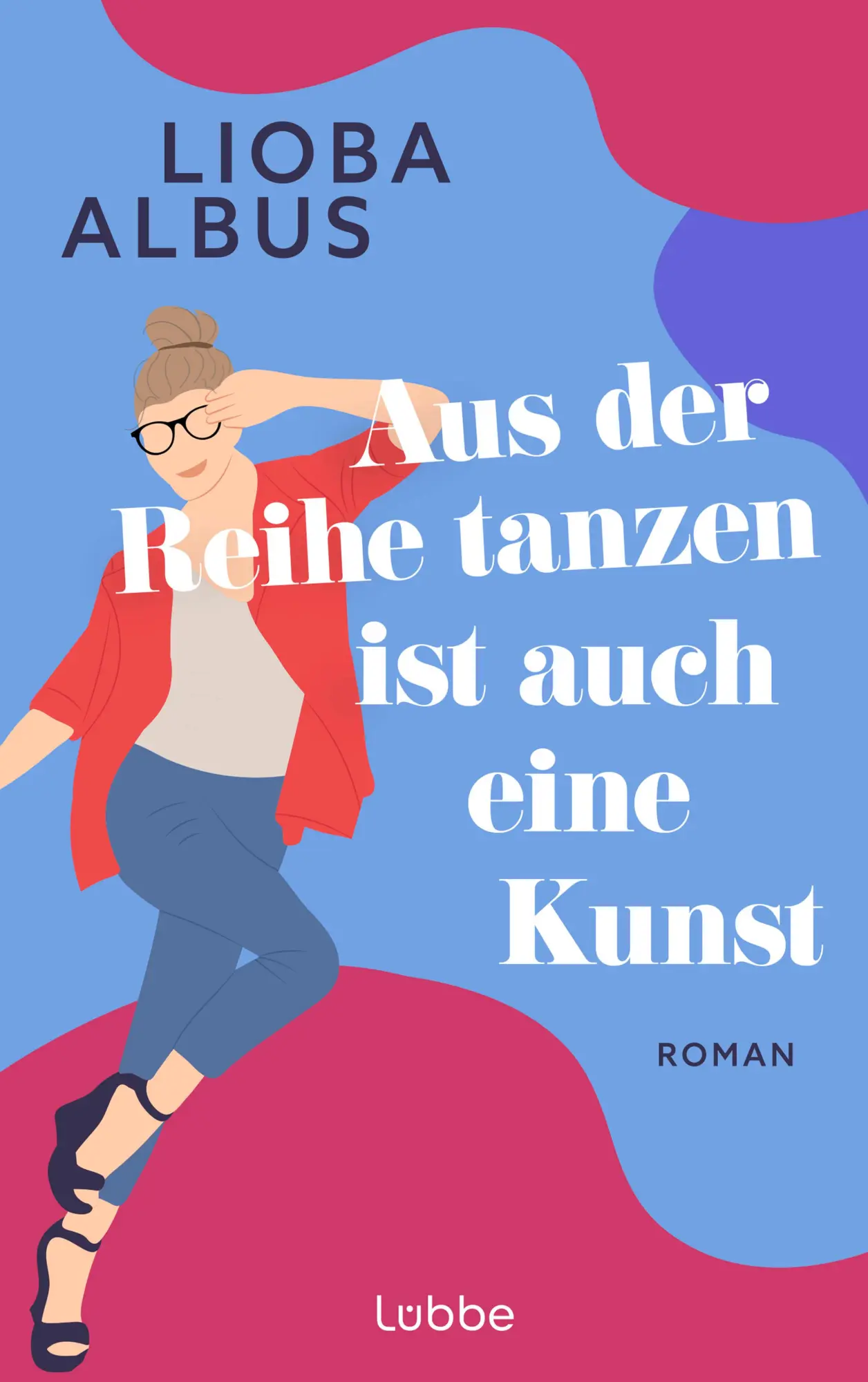 Cover: 9783757700638 | Aus der Reihe tanzen ist auch eine Kunst | Lioba Albus | Taschenbuch