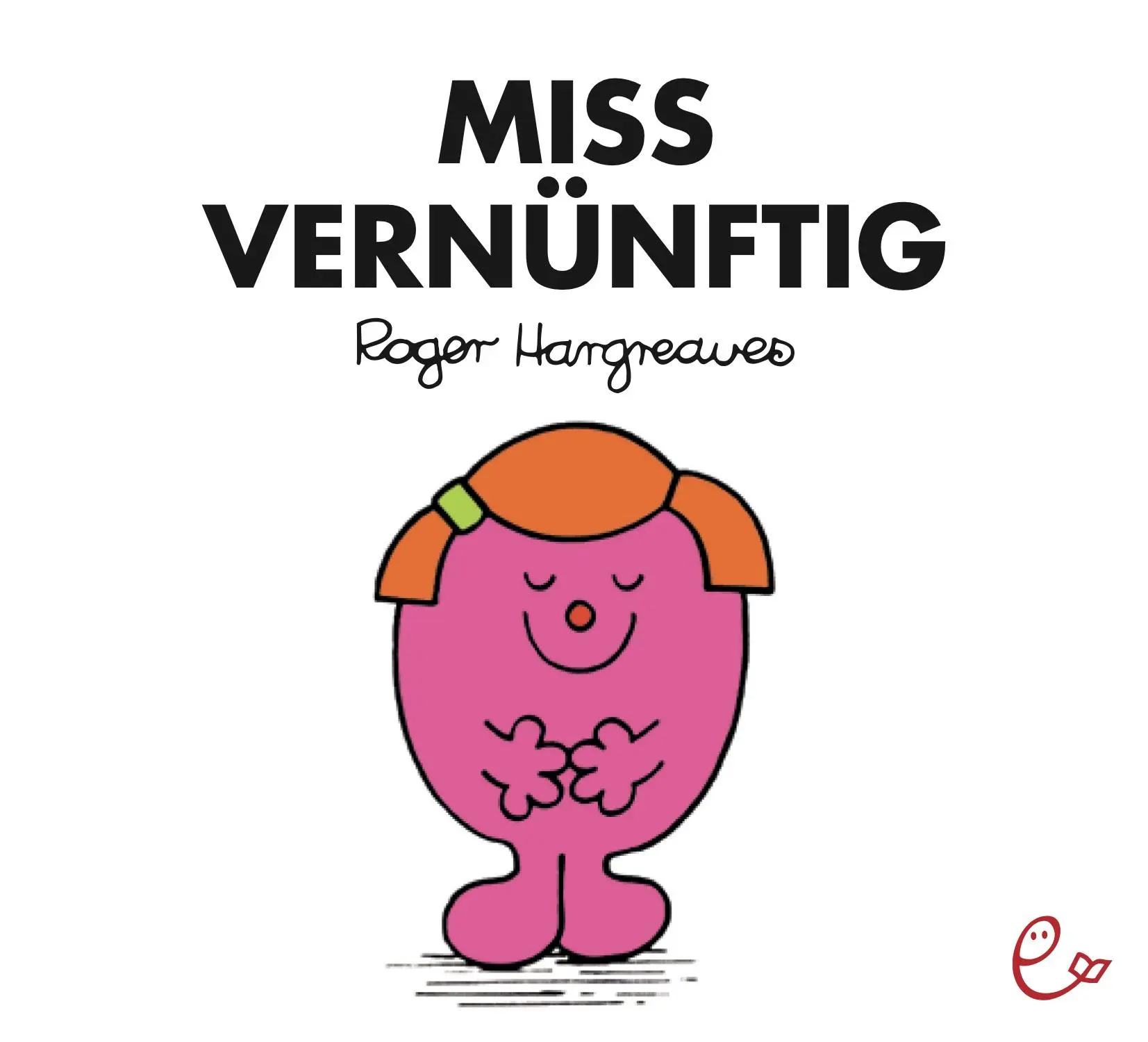 Cover: 9783946100638 | Miss Vernünftig | Roger Hargreaves | Taschenbuch | 32 S. | Deutsch